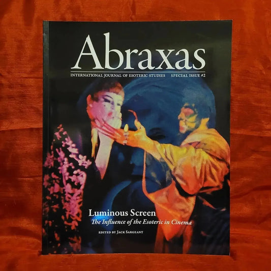 Abraxas: International Journal of Esoteric Studies, Special Issue #2: The Luminous Screen (Fulgur Esoterica, 2014)